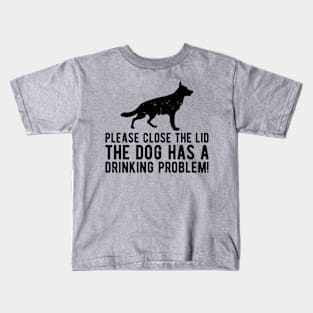 please close the lid the dog has a drinking problem! Kids T-Shirt